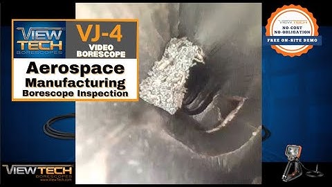 Video Borescope NDT Aerospace Manufacturing VJ4 ViewTech Borescopes Engineer