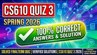 CS610 Quiz No 3 2026 cs610 quiz 3 solution spring 2026 cs610 quiz no 3 solution spring 2026 cs610