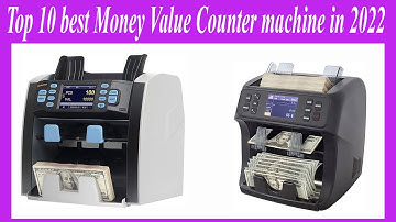 Top 10 best Money Value Counter machine in 2022