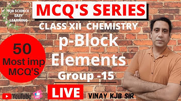 CBSE 12 CHEMISTRY | P-BLOCK ELEMENTS {GROUP -15} | MCQ