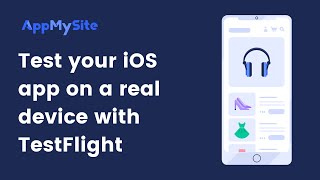 Test your iOS app on a real device with TestFlight | AppMySite screenshot 1