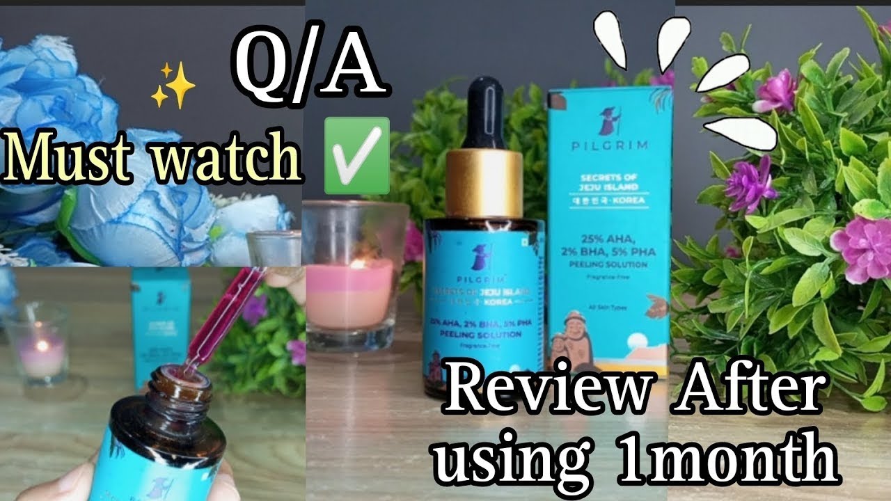 How to use Pilgrim AHA BHA PHA Peeling Solution | Do's and Don'ts ...