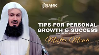 Transform Your Life: Tips For Personal Growth And Success  Mufti Menk