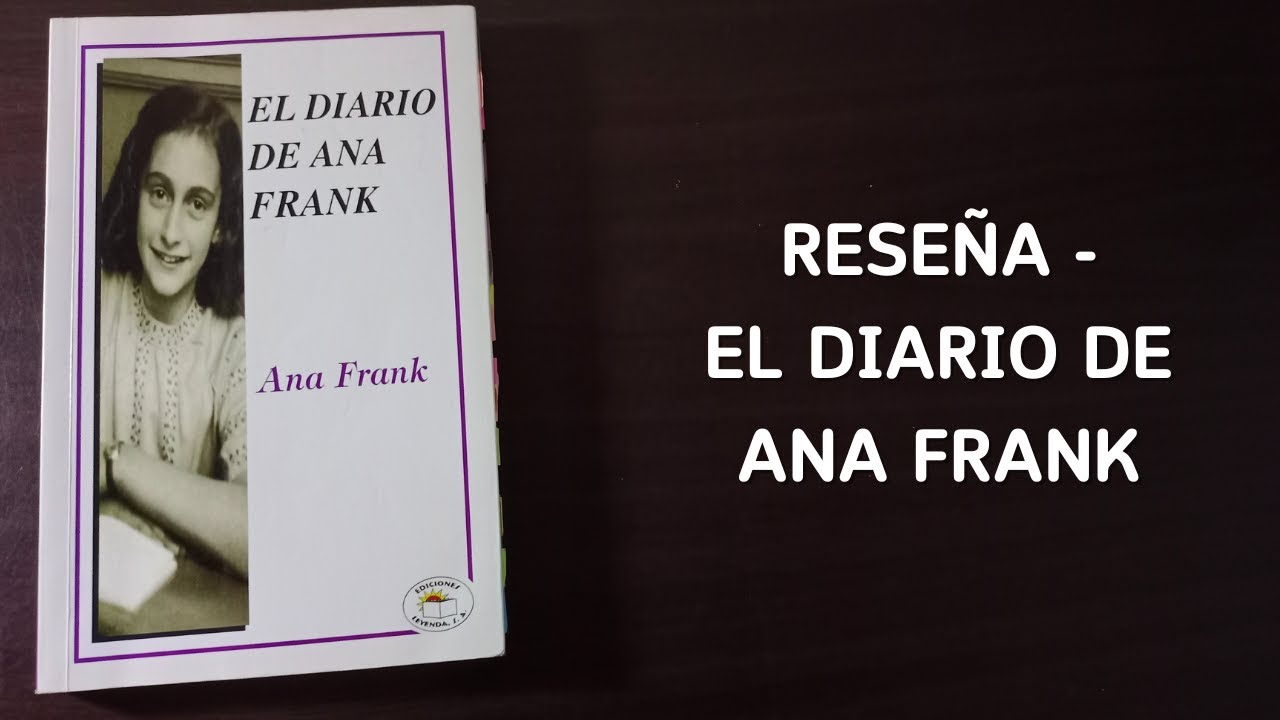 Reseña - El Diario de Ana Frank - YouTube