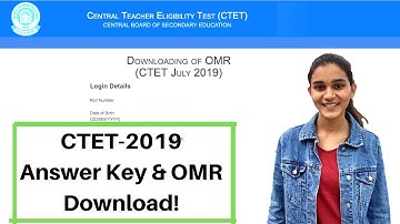 CTET July-2019 official Answer Key Released! | How to Download the OMR & Challenge the answer key!