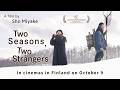 Two Seasons, Two Strangers – Official Trailer
