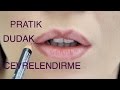 Pratik Dudak Çevrelendirme (Dudak Kalemiyle) Ⅰ Aslı Özdel