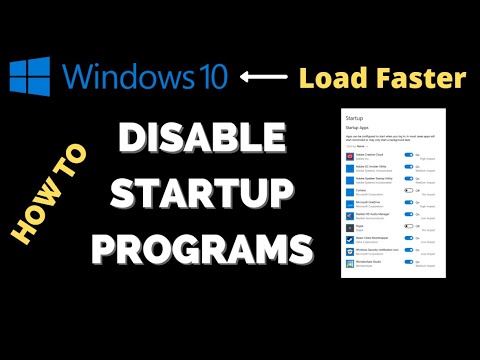 How to Disable Startup Programs and Make Windows 10 Load Faster