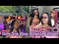 Atlanta Girls Trip Vlog | Trap Museum, Bontanical Garden, Brunch, Downtown Atlanta + More