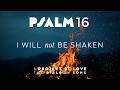 Psalm 16 I Will Not Be Shaken Bible In Song Real Music NO AI 103 mp3