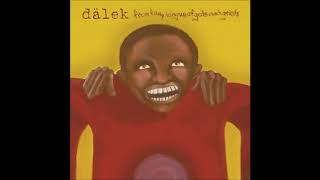 Dälek - Hold Tight