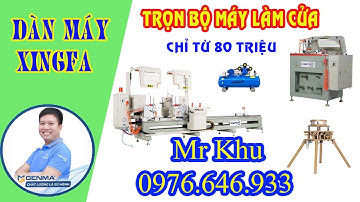 Hải Dương || Lắp đặt dàn máy làm cửa nhôm Xingfa cao cấp