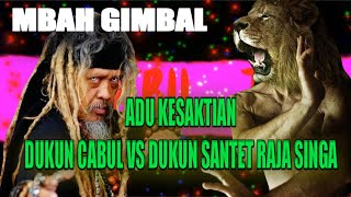 ADU KESAKTIAN MBAH GIMBAL VS DUKUN SANTET RIMBA RAYA