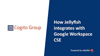 How Jellyfish integrates with Google Workspace CSE
