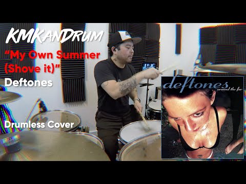 my-own-summer-(shove-it)-deftones---kmkandrum-hq-drumless-cover