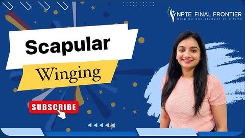 Scapular Winging | Types | NPTE FINAL FRONTIER