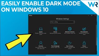 How to Easily Enable Dark Mode on Windows 10 How to Easily Enable Dark Mode on Windows 10