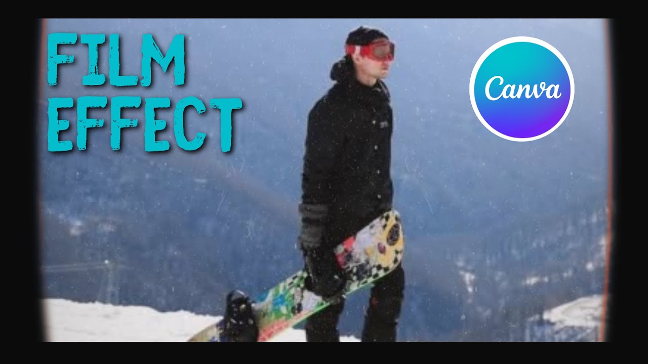 How to Create Film effect in Canva l Canva Tutorial l easy canva - YouTube