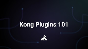 Kong Plugins 101 | API Governance, Security & Rate Limiting Explained