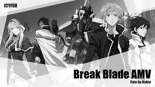 Break Blade AMV (Movie 1-2) / Fate by Kokia