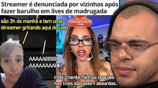 VIZINHOS SE UNEM CONTRA STREAMER QUE FAZ LIVES DE  MADRUGADA