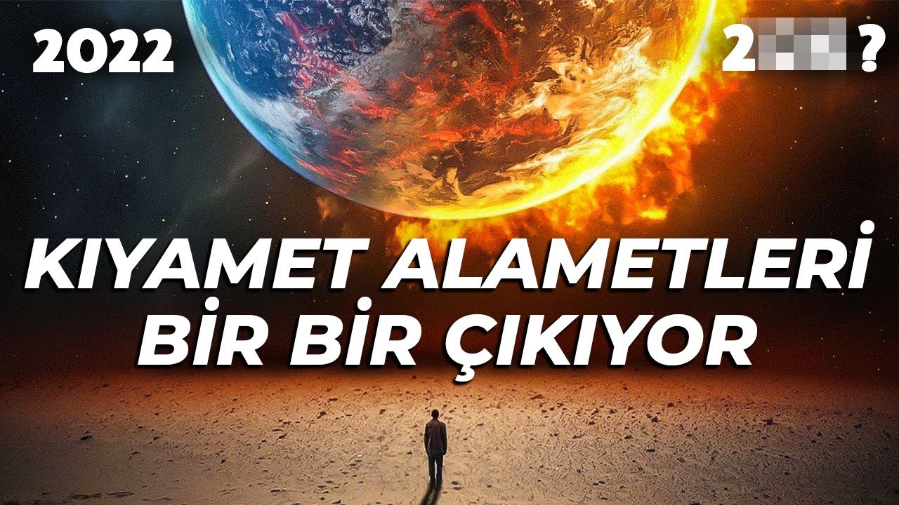 Bunlar Gryorsan Bil Ki Kyamet Yaklat   te Kyamet Alametleri   Szler Kk