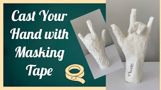 How to Cast Your Hand with Masking Tape by Bethany Thiele, Art Teacher 6,290 views 2 years ago 6 minutes, 33 seconds