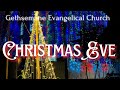 Christmas Eve service|| Gethsemane Evangelical Church ||