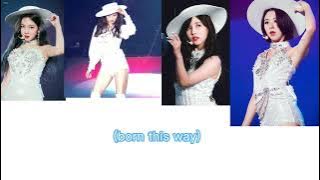 Nayeon, Jeongyeon, Mina & Chaeyoung - Born This Way - Color coded lyrics