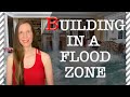 Building in a FLOOD Zone: 7 Things You Must Know