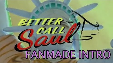 Better Call Saul FANMADE INTRO!
