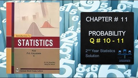 Q-10 & 11 CHAPTER 11 Probability  2nd-year Statistics Exercise Solution | Lessonate | 2020