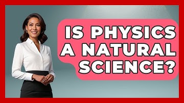 Is Physics A Natural Science? - Physics Frontier