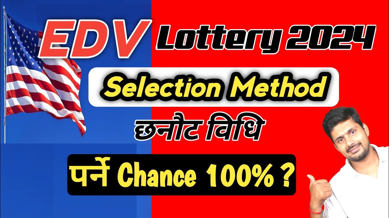 Selection Method of EDV Lottery 2024 Result DV 2024 Result Details