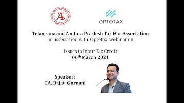 Issues in Input Tax Credit by CA. Rajat Gurnani