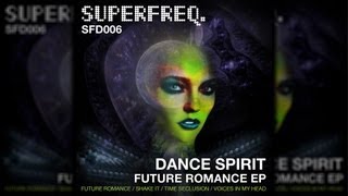SFD006: Dance Spirit - Voices In My Head [Superfreq]