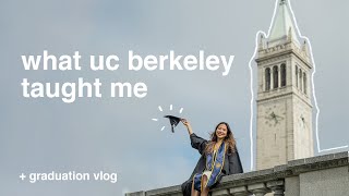 uc berkeley graduation vlog  what I learned in college