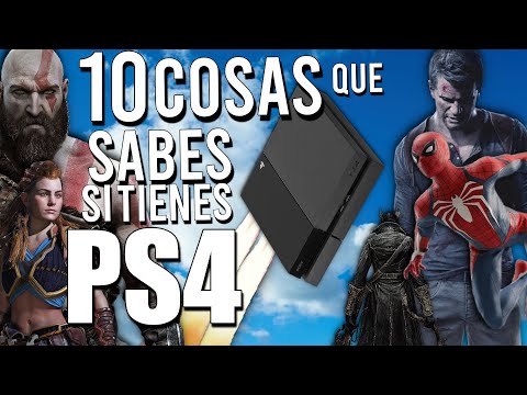 10 COSAS QUE SABES SI TIENES UNA PS4