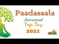 Paadasaala   international yoga day  2021      2021