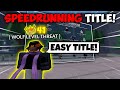 Speedruning rank title with best character   the strongest battlegrounds roblox
