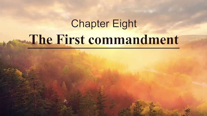 Chapter 8: First Commandment