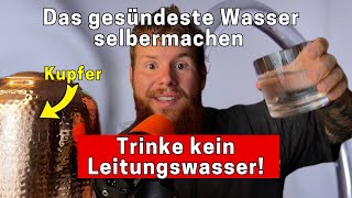 Das gesündeste Wasser! Trink bitte kein Leitungswasser. Einfach Selber machen.