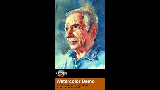 Demonstration of creating a portrait of my dad using multi-layer watercolor technique