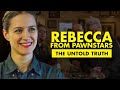 The Untold Truth About Rebecca from “Pawn Stars”