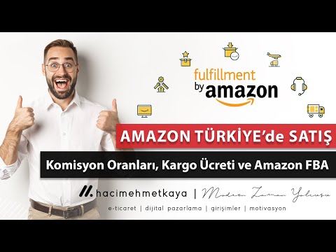 Amazon Türkiye'de Satış Yapmak ve Amazon FBA ile Ürün Satışı