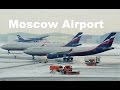 Moscow Sheremetyevo airport Plane Spotting 2017