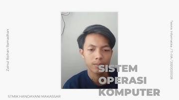 Final Sistem Operasi Komputer STMIK HANDAYANI MAKASSAR ¦¦ TI-IIIA Zainul Roihan Ramadhan 2020020026