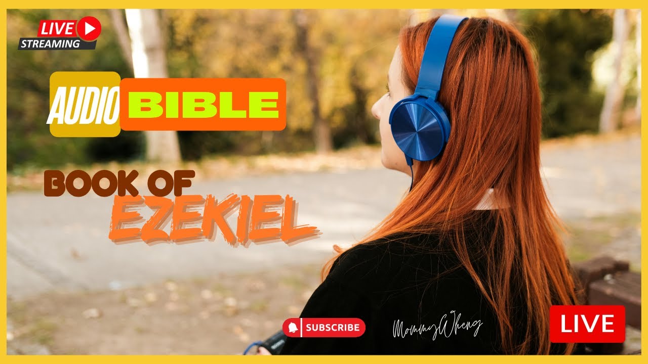 AUDIO BIBLE | BOOK OF EZEKIEL - YouTube