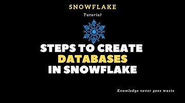 Snowflake Tutorial || How to create a database in snowflake
