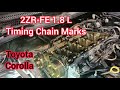 2zrfe 18l engine timing chain replacement of toyota corolla  timing marks setting